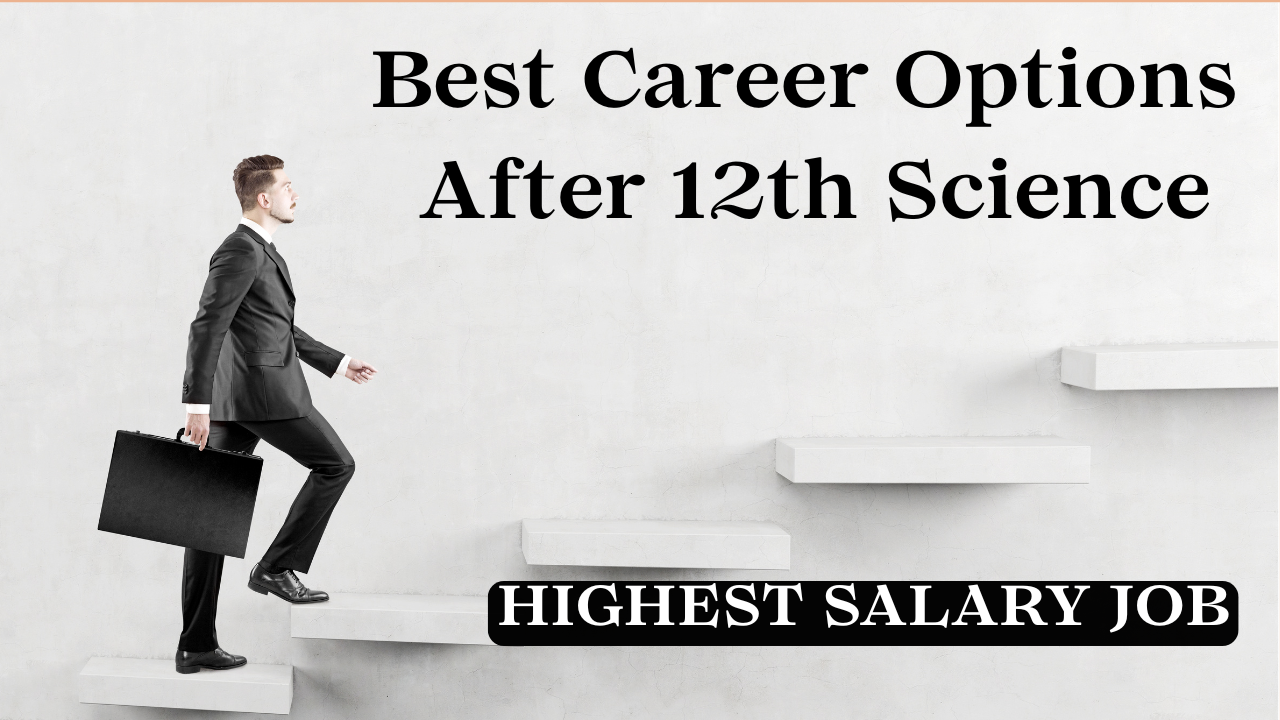 Best Career Options After 12th Science