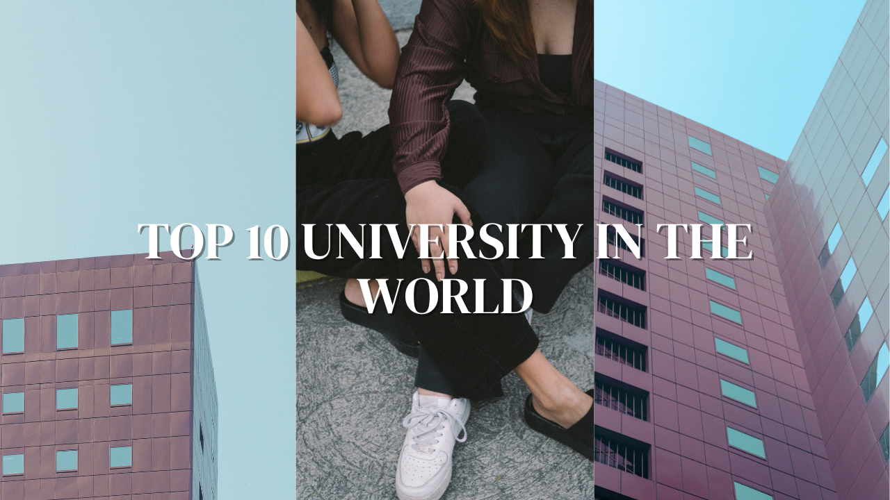 Top 10 Best Universities in the World-