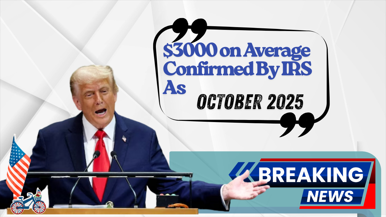 3000 on Average Confirmed By IRS As 2025