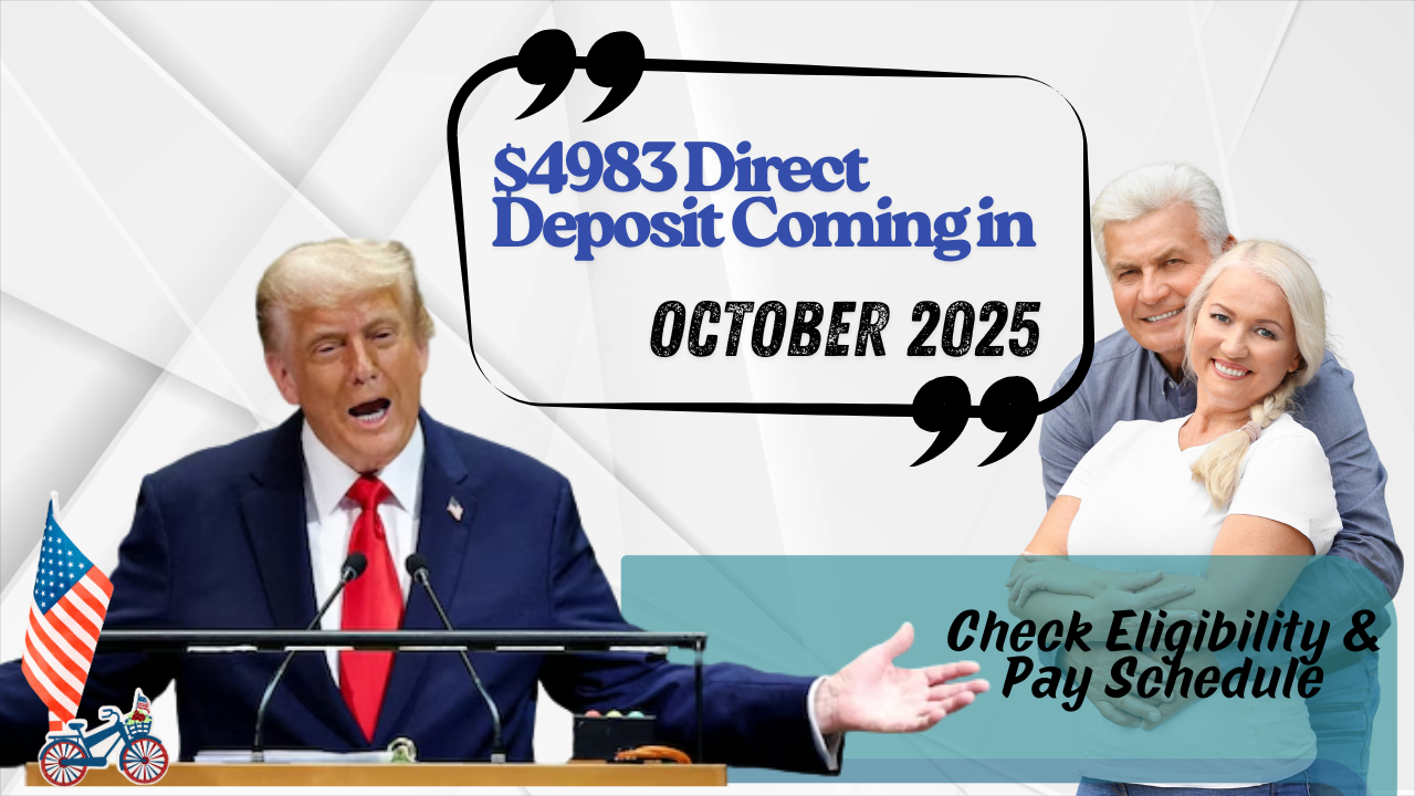 $4983 Direct Deposit Coming in October