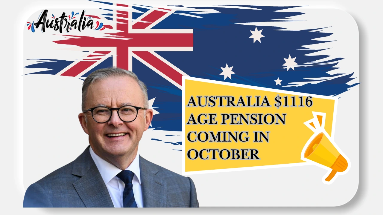 Australia 1116 Age Pension Coming in October 2025