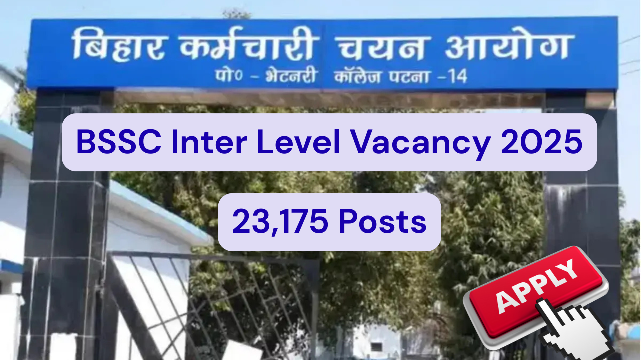 BSSC Inter Level Vacancy 2025