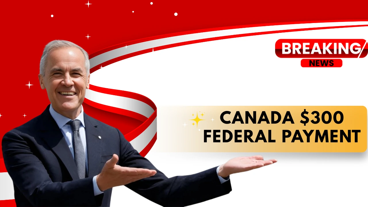 Canada 300 Federal Payment