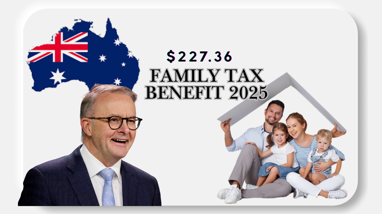 Family Tax Benefit 2025