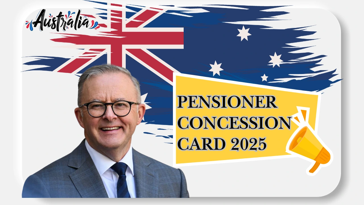 Pensioner Concession Card 2025