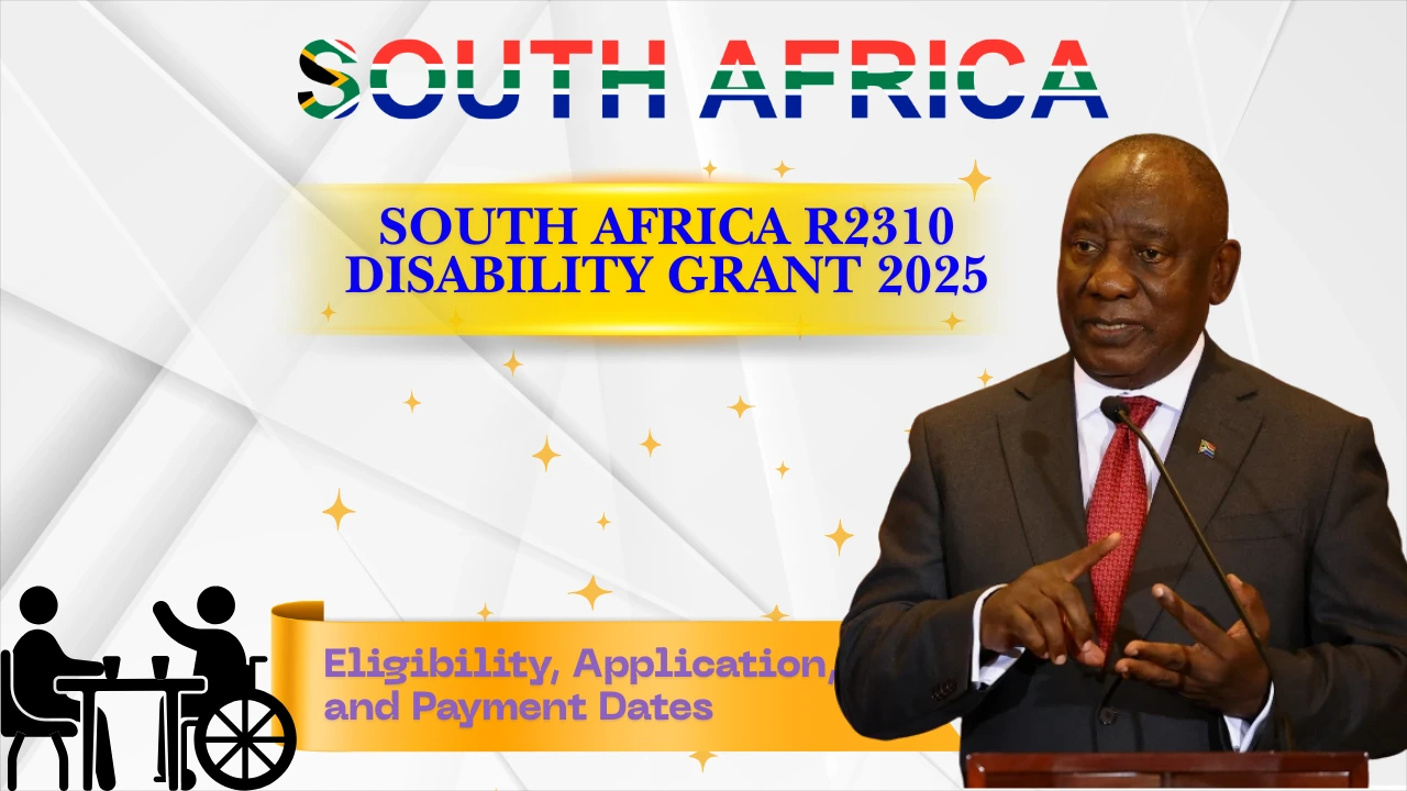 South Africa R2310 Disability Grant 2025