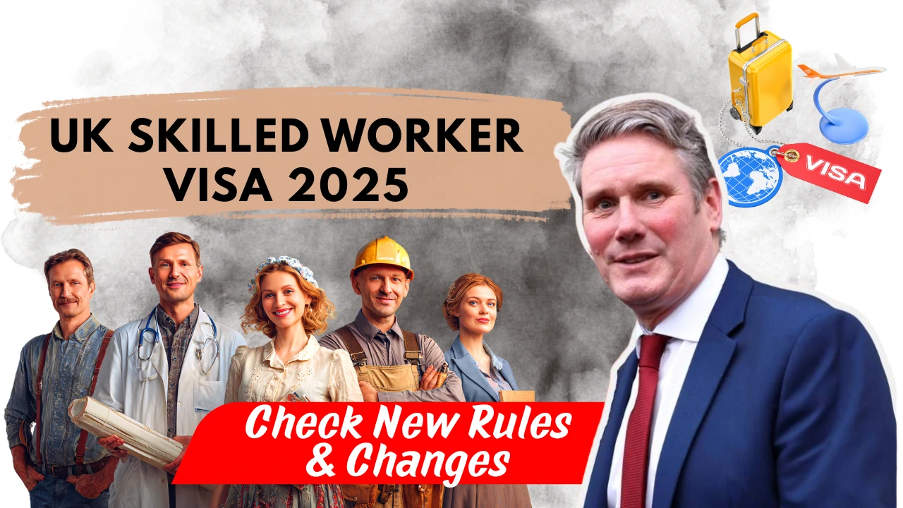 UK Skilled Worker Visa 2025