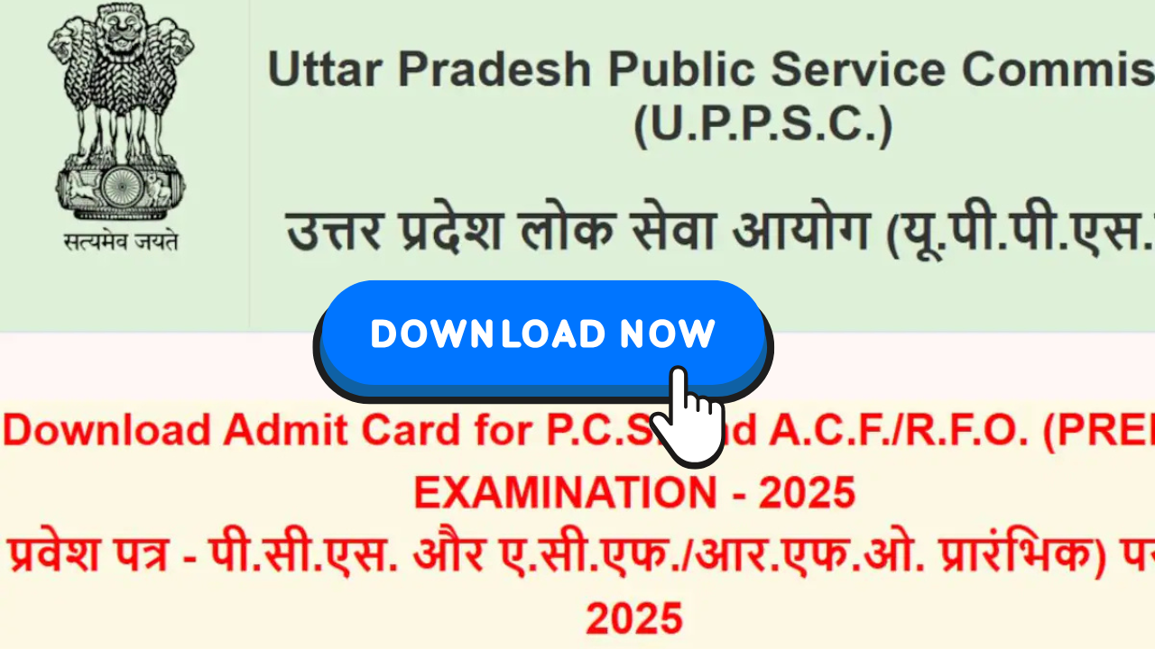 UPPSC PCS Admit Card 2025